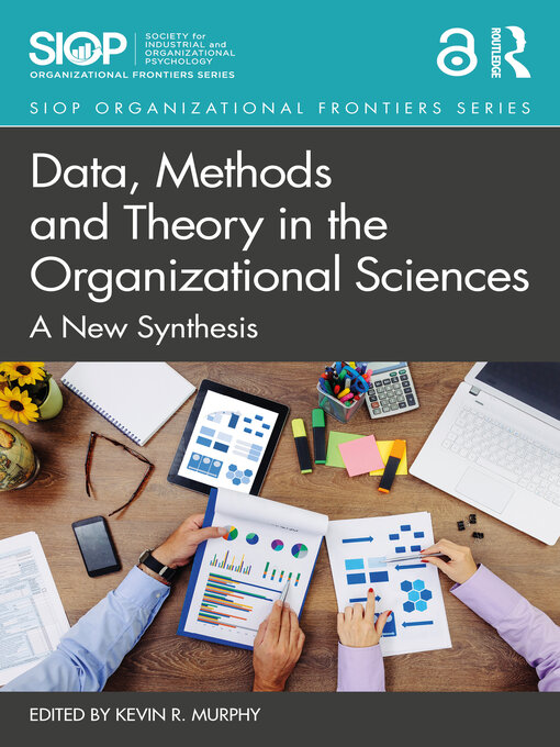 Title details for Data, Methods and Theory in the Organizational Sciences by Kevin R. Murphy - Wait list